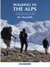 Walking in the Alps (eBook): A Comprehensive Guide to Walking and Trekking Throughout the Alps